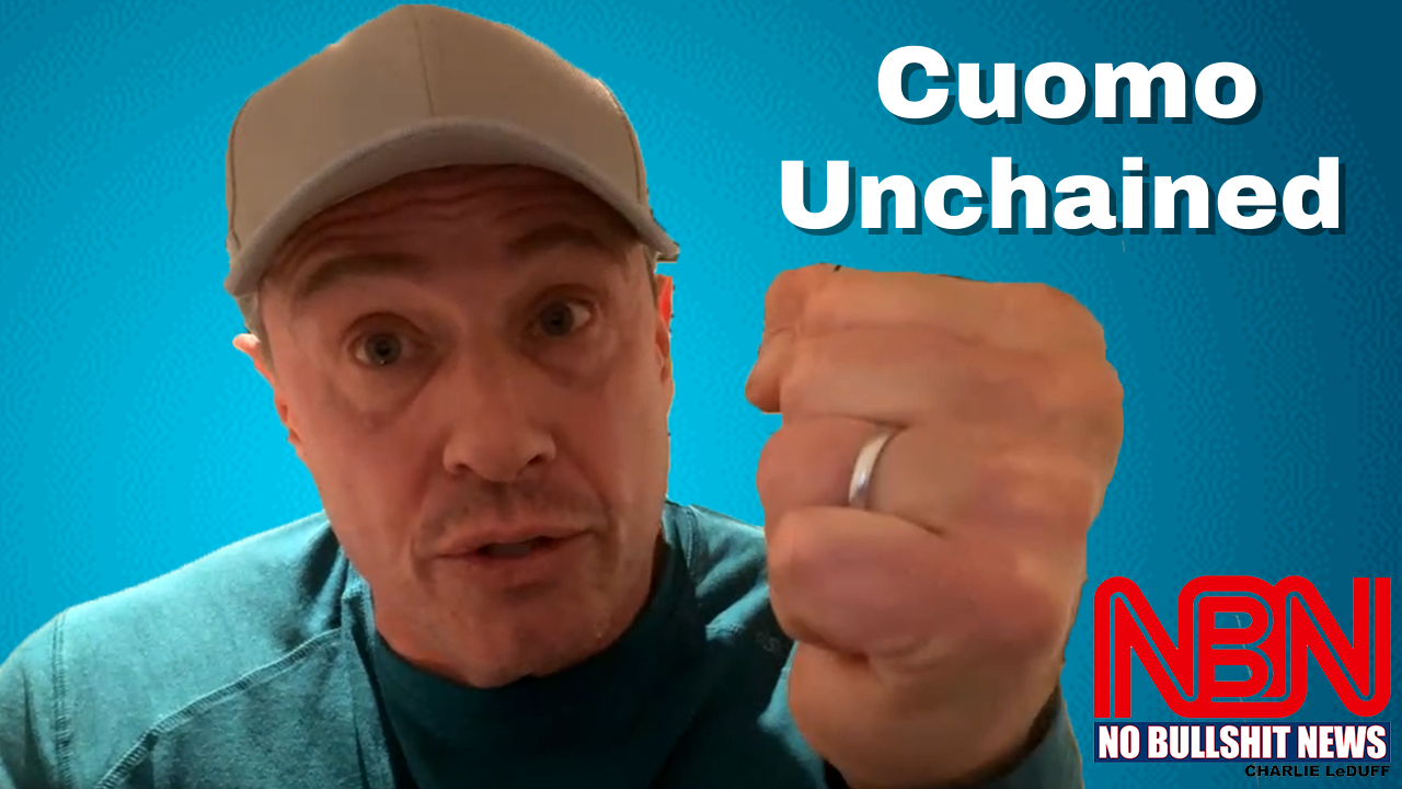 Cuomo Unchained