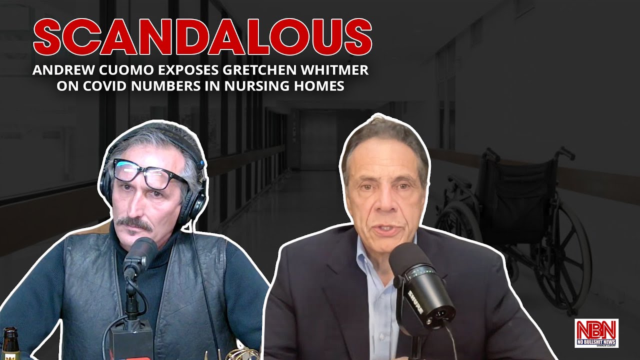 SCANDALOUS – Andrew Cuomo exposes Gretchen Whitmer on COVID numbers in nursing homes